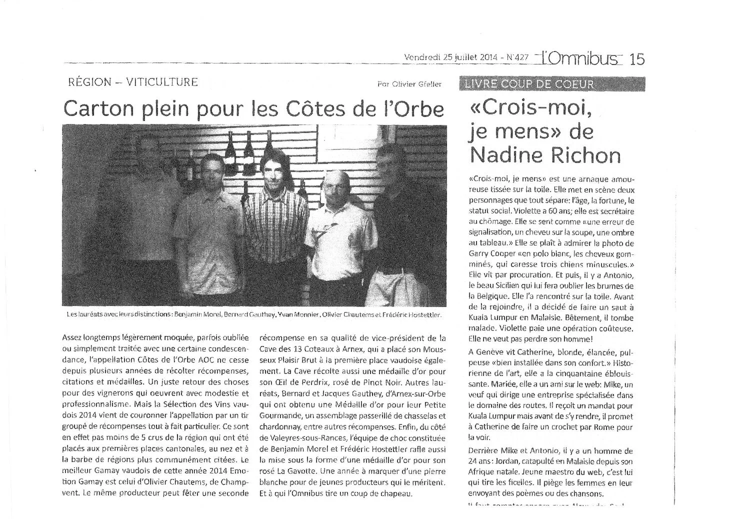 Article de presse consacré aux excellents résultats des Côtes de l'Orbe à la Sélection des Vins vaudois 2014, avec une photographie des vignerons récompensés, dont Olivier Chautems, Benjamin Morel, Bernard Gauthey, Yvan Monnier et Frédéric Hostettler.